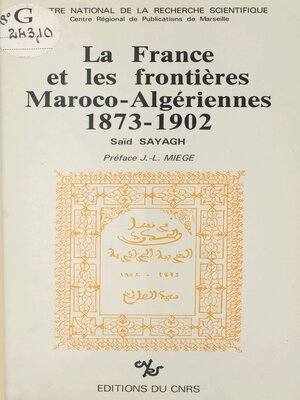 cover image of La France et les frontières maroco-algériennes (1873-1902)